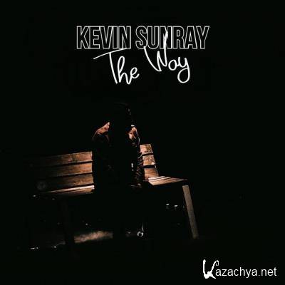Kevin Sunray - The Way (2021)