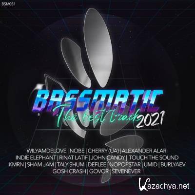 Bassmatic records - The Best Track 2021 (2021)