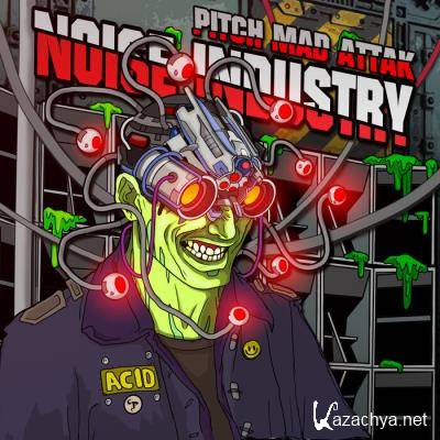 Pitch Mad Attak - Noise Industry (2021)