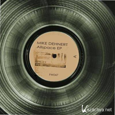 Mike Dehnert - Allspace EP (2021)