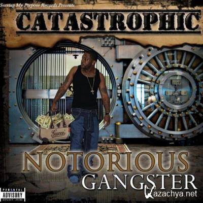 Catastrophic - Notorious Gangster (2021)