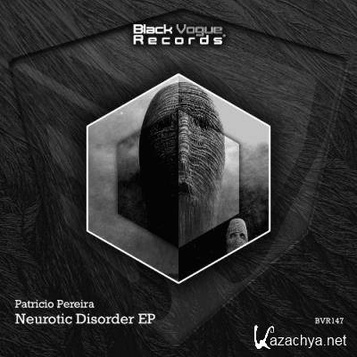 Patricio Pereira - Neurotic Disorder EP (2021)