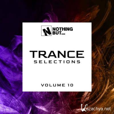 Nothing But... Trance Selections, Vol. 10 (2021)