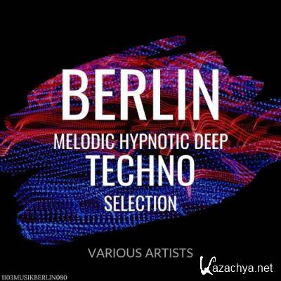 Berlin Melodic Hypnotic Deep Techno Selection (2021)
