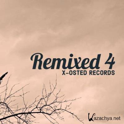 X-OSTED - Remixed 4 (2021)