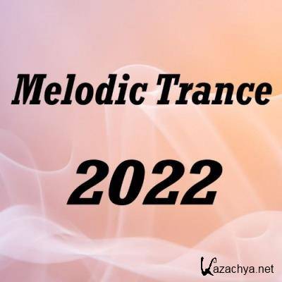 Melodic Trance 2022 (2021)