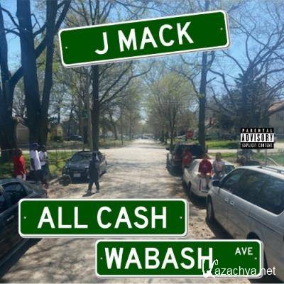 J Mack - All Cash Wabash Mixtape (2021)