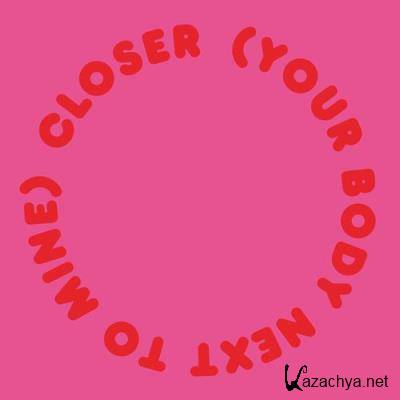 Johannes Albert - Closer (Your Body Next To Mine) (2021)