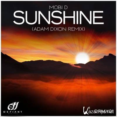 Mobi D - Sunshine (Adam Dixon Remix) (2021)