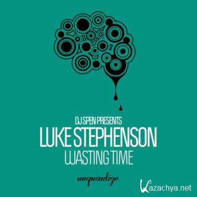 Luke Stephenson - Wasting Time (2021)