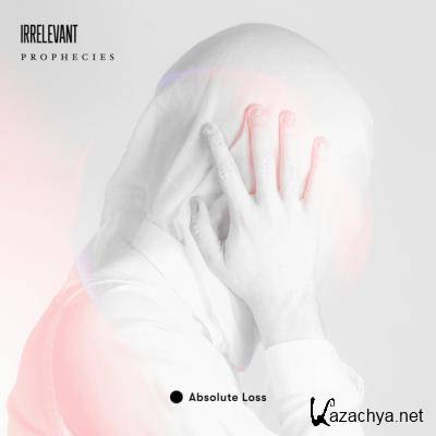 Irrelevant - Prophecies (2021)