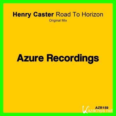 Henry Caster - Road To Horizon (2022)