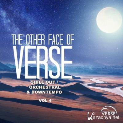 The Other Face of VERSE - Chill Out/Orchestral & Downtempo, Vol. 4 (2022)