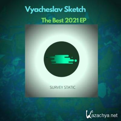 Vyacheslav Sketch - The Best 2021 EP (2022)