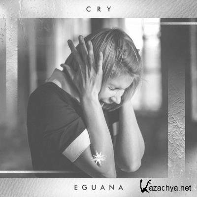 Eguana - Cry (2021)