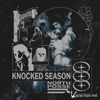 North Posse - KNOCKED SEASON VOL I (2021)