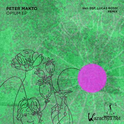 Peter Makto - Opium EP (2021)