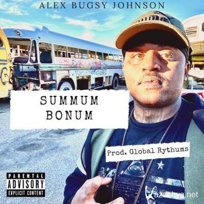 Alex Bugsy Johnson - Summum Bonum (2021)