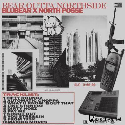 North Posse - Bear Outta Northside Vol III (2021)