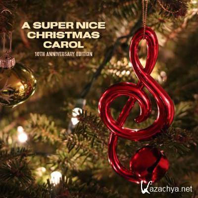 A Super Nice Christmas Carol - 10th Anniversary Edition (2021)