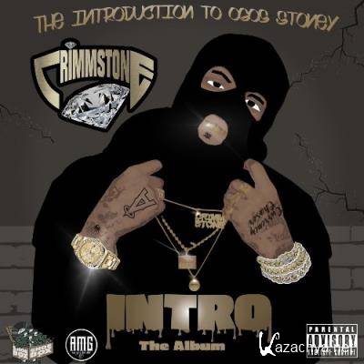 CrimmStone - INTRO (The Introduction To OGOS Stoney) (2021)