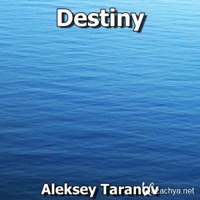 Aleksey Taranov - Destiny (2021)