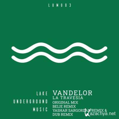 Vandelor - La Travesia (2021)