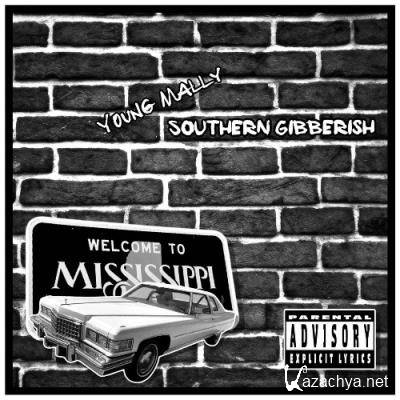 Young Mally - Southern Gibberish (2021)