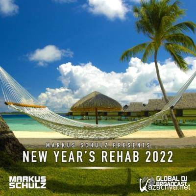 Markus Schulz - Global DJ Broadcast (2022-01-06) New Year's Rehab 2022