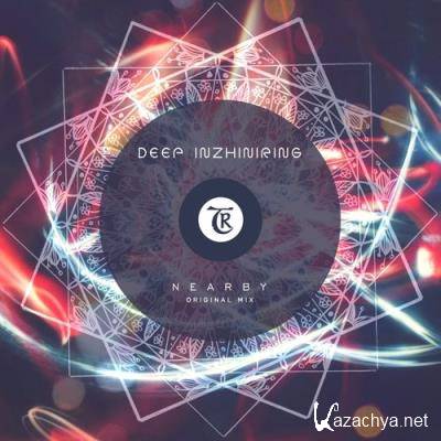 Deep Inzhiniring - Nearby (2022)