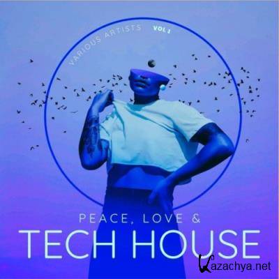 Peace, Love & Tech House, Vol. 1 (2022)