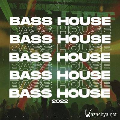 Bass House Music 2022, Vol. 1 (2022)