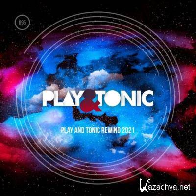 Play and Tonic Rewind 2021 (2022)