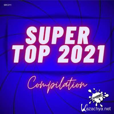 Super Top 2021 (Compilation) (2022)