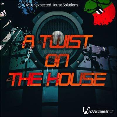 A Twist on the House, Vol. 2 (Unexpected House Solutions) (2022)