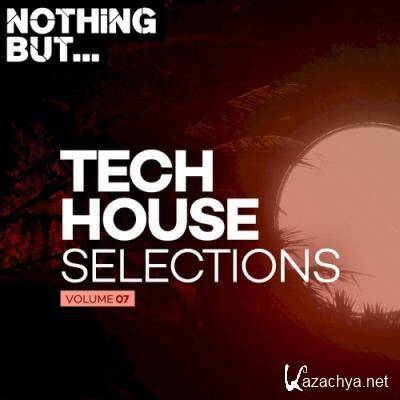 Nothing But... Tech House Selections, Vol. 07 (2022)