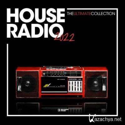 House Radio 2022 - The Ultimate Collection (2022)