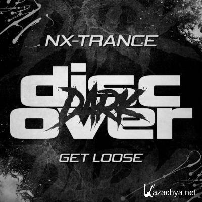 NX-Trance - Get Loose (2022)