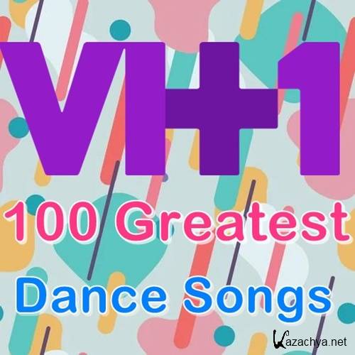 VH1 100 Greatest Dance Songs (2022)
