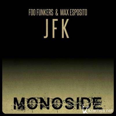 Foo Funkers, Max Esposito - J F K (2021)