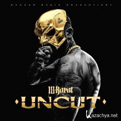 18 Karat, Hamada, Hemso, Brecho - UNCUT (2022)