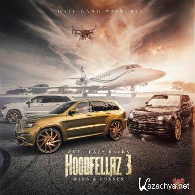 Ant & Eazy Racks - Hoodfellaz 3 (2022)