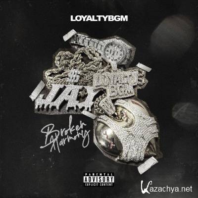 LoyaltyBGM - Broken Harmony (2022)