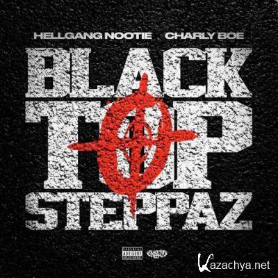 Hellgang Nootie & Charly Boe - Blacktop Steppaz (2022)