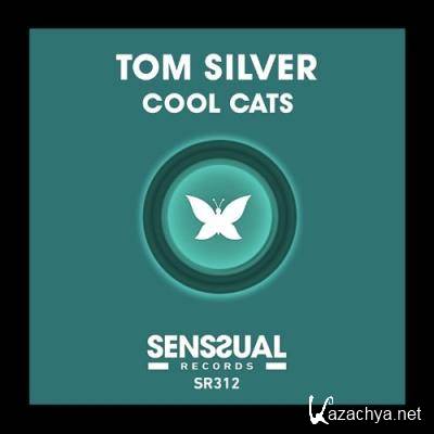 Tom Silver - Cool Cats (2022)