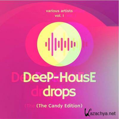 Deep-House Drops (The Candy Edition), Vol. 1 (2022)