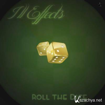 Ill Effects - Roll The Dice (2022)