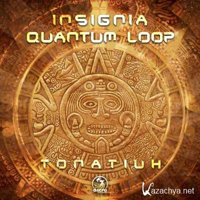 Insignia & Quantum Loop - Tonatiuh (2022)