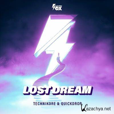 Technikore & Quickdrop - Lost Dream (2022)