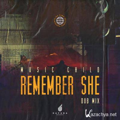 Music Child - Remember She (2021)